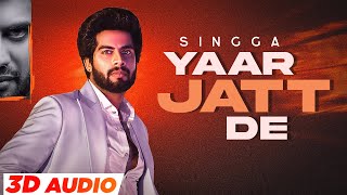 Yaar Jatt De (3D Audio) | Singga | Desi Crew | Latest Punjabi Songs 2023 | Speed Records