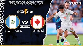 HIGHLIGHTS | Guatemala vs  Canadá | Copa Oro 2023 | TUDN