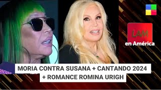 Moria contra Susana + Cantando 2024 + Romance Romina Urigh #LAM | Program completo (22/05/2024)