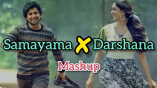 Samayama x darshana | singing | samayama mashup | #samayama | samayama song #song