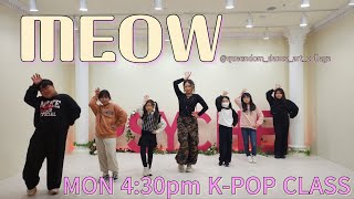 MEOW - MON 4:30pm K-POP CLASS 퀸덤댄스무용아트컬리지 by. matiaT.