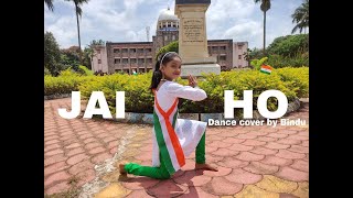 Jai Ho Song | Dance Cover | Bindu Dance | Patriotic Song Dance | Independence Day Song