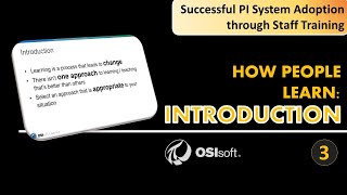 PI System Staff Training: Introduction to how people learn