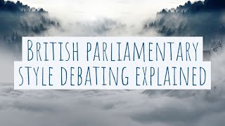 British Parliamentary Style of Debating Explained | Uday Aggarwal
