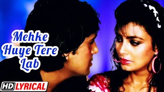 Mehke Huye Tere Lab | Mohd  Aziz | Sadhana S | HD Lyrical | Govinda | Kimi Katkar  | 80s Rain Song