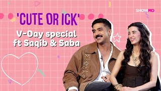 Cute Or Ick: Saba Azad \u0026 Saqib Saleem React To 'romantic Situations' | Valentine's Day Special