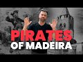 Beware the PIRATES in MADEIRA! (and Tourist TRAPS)