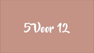 Snelle - 5 Voor 12 (Lyrics)