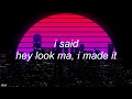 panic! at the disco - hey look ma, i made it (lyrics)