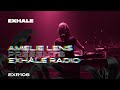 amelie lens presents exhale radio episode 108