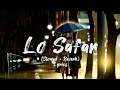 Lo Safar - (Slowed + Reverb) Lyrics | Pappun.mp3