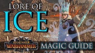 Lore of ICE Magic Guide! - Warhammer 3