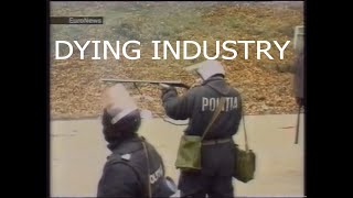 Dying Industry - Romania '99