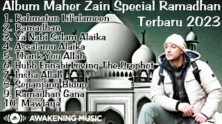 Maher Zain Full Album Terbaik Special Ramadhan Terbaru 2023 • Lagu Hits Rohmatun Lil'alameen
