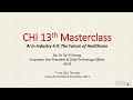 CHI 13th Masterclass: AI In Industry 4.0: The Future of Healthcare