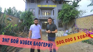 Abu-Saxiy Hovlisi. 500. 000 ming Dollar Sarflagani Haqida!