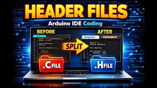 Split Arduino Code Like a Pro | Custom Header & Source Files Explained#embedded#electronics #arduino