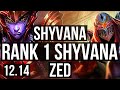 SHYVANA vs ZED (JNG) | Rank 1 Shyvana, 700+ games, 7/3/12 | NA Challenger | 12.14