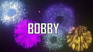 ♪♪ ALLES GUTE ZUM GEBURTSTAG BOBBY  ♪♪