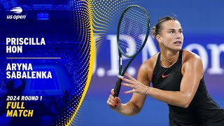 Priscilla Hon vs. Aryna Sabalenka Full Match | 2024 US Open Round 1