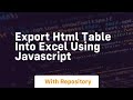 Export html table into excel using javascript