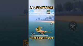 FLYING CARPET     3.1 UPDATE PUBG/BGMI