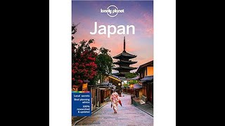 Lonely Planet Japan (Travel Guide) by Rebecca Milner, Ray Bartlett, Andrew Bender \u0026 many more.......