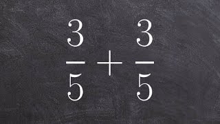 Adding fractions with like denominators with improper answers