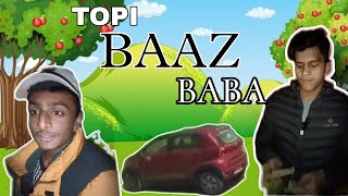 Topibaaz Baba On Top part 1