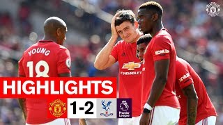 Highlights | United 1-2 Crystal Palace | Premier League