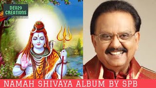 Namah Shivaya | Lord shiva songs by SPB | Om Namah Shivaya by Dr. SP. Balasubramaniyam