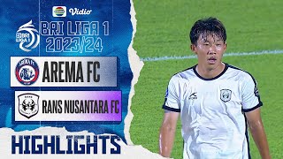 Highlights - Arema FC VS RANS Nusantara FC | BRI Liga 1 2023/24