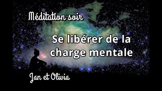 Méditation guidée du soir - Se libérer de la charge mentale