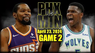 Phoenix Suns vs Minnesota Timberwolves  Game 2 Highlights - April 23, 2024 | 202