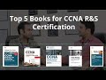 Cisco CCNA R&S Certification - Top 5 Recommended Books