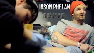 Jason Phelan 'THIS IS ME'