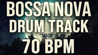 BOSSA NOVA DRUM TRACK - 