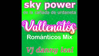 vallenatos romanticos sky power vj danny leal