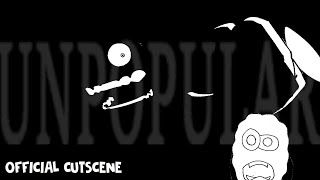 UnPOPular OFFICIAL CUTSCENE