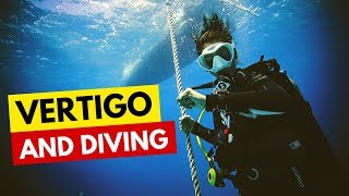 Vertigo and Diving