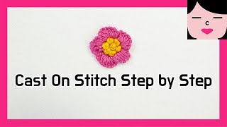 STITCH DICTIONARY  _ 캐스트 온 스티치 꽃 프랑스자수 cast on stitch step by step