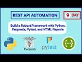 10 Build a Robust API Automation Framework with Python, Requests, Pytest, and HTML Reports