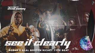 [FREE] Rob49 x Real Boston Richey Type Beat "See It Clearly”