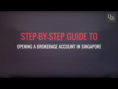 Step-By-Step Guide To Opening A Brokerage Account In Singapore Step-By-Step Guide To Opening A Brokerage Account In Singapore
