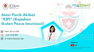 Atasi Panik Akibat KIPI (Kejadian Ikutan Pasca Imunisasi)