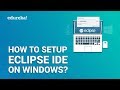 How To Setup Eclipse IDE On Windows? | Install Eclipse IDE with Java  on Windows | Edureka
