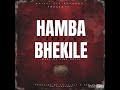 hamba bhekile