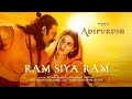 Ram Siya Ram( Lyrical) Adipurush | Prabhas |Sachet- Parampara,manoj muntashir S |Om Raut | Bhushan k