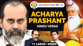 Acharya Prashant on Forgotten Hinduism & Indian Vedas, Upanishads | The Ranveer Show हिंदी 156