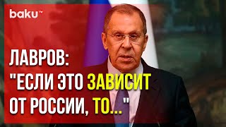 Глава МИД РФ Прокомментировал Вероятность Войны с Украиной | Baku TV | RU